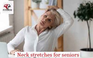 Neck stretches for seniors