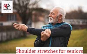Shoulder stretches for seniors
