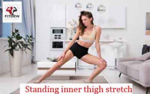 Standing inner thigh stretch