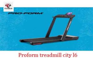Proform treadmill city l6