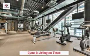 Gyms in Arlington Texas