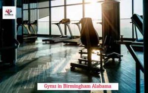 Gyms in Birmingham Alabama