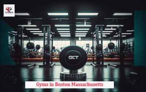 Gyms in Boston Massachusetts