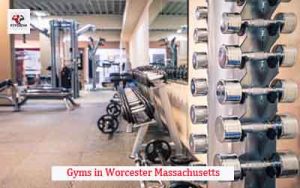 Gyms in Worcester Massachusetts
