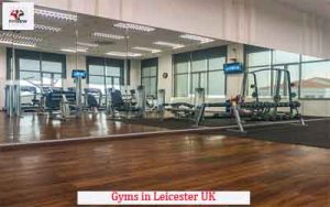 Gyms in Leicester UK