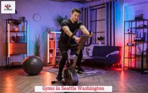 Gyms in Seattle Washington