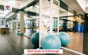Best Gyms in Edinburgh