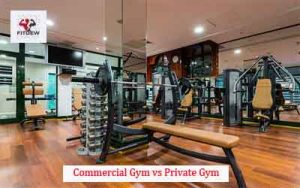 Commercial Gym vs Private Gym