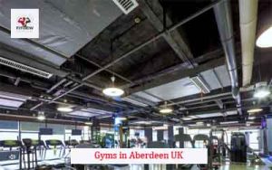 Gyms in Aberdeen UK