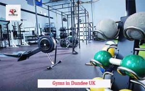 Gyms in Dundee UK