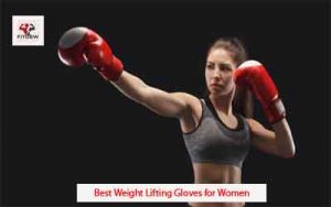 Best Weight Lifting Gloves for Women