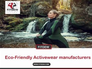 Eco-Friendly Activewear manufacturers