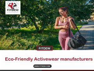 Eco-Friendly Activewear manufacturers