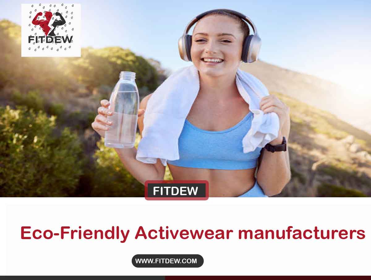 Eco-Friendly Activewear manufacturers