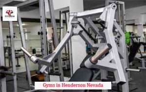 Gyms in Henderson Nevada