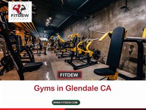 Gyms in Glendale CA