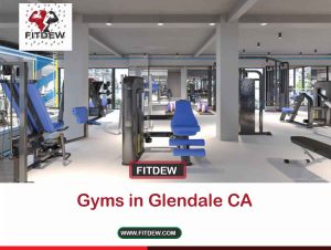 Gyms in Glendale CA