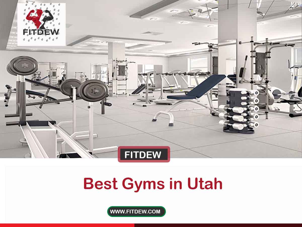 7 Best Gyms in Utah - Fitdew