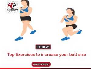 Top Exercises to increase your butt size