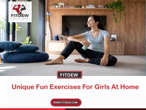 Unique Fun Exercises For Girls At Home
