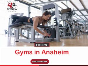 Gyms in Anaheim
