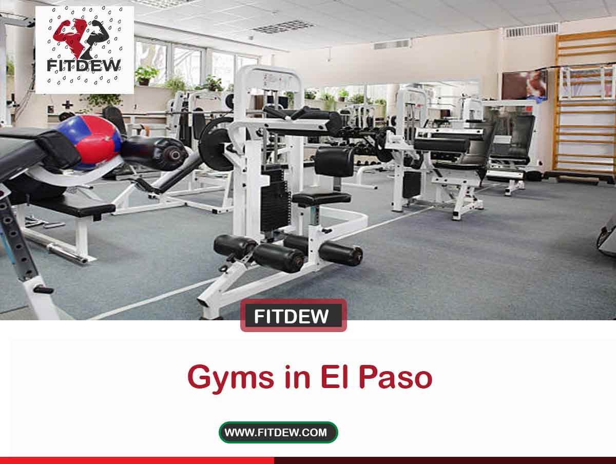 24 Best Gyms in El Paso Fitdew